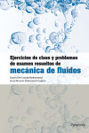 Ejercicios de clase y problemas de examen resueltos de mecánica de fluidos | 9788428329705 | Portada