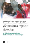 Somos una especie violenta? | 9788447537549 | Portada