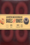 KIT LAS RECETAS MAS DELICIOSAS DE BAGELS & DONUTS | 9788448018764 | Portada