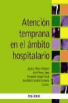 Atención temprana en el ámbito hospitalario | 9788436831436 | Portada