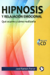 Hipnosis y relajación emocional. Qué ocurre y cómo realizarla | 9786077723714 | Portada