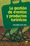 La gestión de eventos y productos turísticos | 9788490770009 | Portada