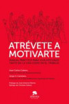 ATRÉVETE A MOTIVARTE | 9788415678595 | Portada