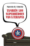 También los superhéroes van a terapia | 9788425432620 | Portada