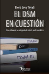 El DSM en cuestión: una crítica de la categoría de Estrés Postraumático | 9789876490597 | Portada