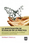 LA INVESTIGACION DE ECOSALUD EN LA PRACTICA | 9788416032334 | Portada