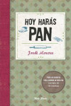 HOY HARAS PAN | 9788494217111 | Portada