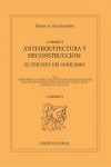 Antiarquitectura y deconstruccion: el triunfo del nihilismo | 9788494242861 | Portada