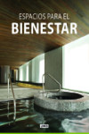 ESPACIOS PARA EL  BIENESTAR | 9788415492719 | Portada