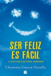 SER FELIZ ES FACIL | 9788466654234 | Portada