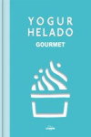 YOGUR HELADO GOURMET | 9788415888703 | Portada