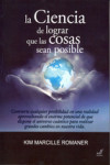 LA CIENCIA DE LOGRAR QUE LAS COSAS SEAN POSIBLE | 9788494016912 | Portada