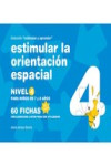 ESTIMULAR LA ORIENTACION ESPACIAL. NIVEL 4 | 9788498963663 | Portada