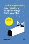 LOS MIEDOS Y EL APRENDIZAJE DE LA VALENTIA | 9788434409958 | Portada