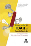 EL  LADO OCULTO DEL TDAH EN EDAD ADULTA | 9788497007924 | Portada