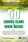 50 LIBROS CLAVE PARA VIVIR MEJOR | 9788497357616 | Portada