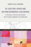 EL USO DEL LENGUAGE EN PSICOTERAPIA COGNITIVA | 9788433027368 | Portada