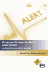 Un nuevo sistema sanitario para España : la despolitización de la Sanidad | 9788469711378 | Portada