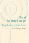 SIN TI NO PUEDO SER YO | 9788494039355 | Portada