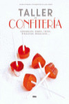 TALLER DE CONFITERIA | 9788490562994 | Portada