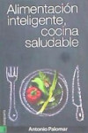 Alimentación inteligente, cocina saludable | 9788415313946 | Portada