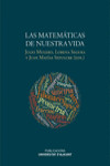 LAS MATEMÁTICAS DE NUESTRA VIDA | 9788497173391 | Portada