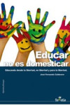 EDUCAR NO ES DOMESTICAR | 9788494284700 | Portada