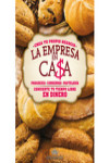 LA EMPRESA EN CASA: PANADERIA, CONSERVAS, PASTELERIA | 9788495818812 | Portada