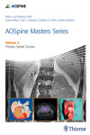 AOSPINE MASTERS SERIES, VOL. 2: PRIMARY SPINAL TUMORS | 9781626230477 | Portada