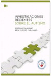 INVESTIGACIONES RECIENTES SOBRE AUTISMO | 9788494228698 | Portada