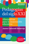 Pedagogías del siglo XXI | 9788499216218 | Portada