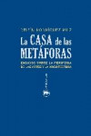 LA CASA DE LAS METÁFORAS | 9788416160099 | Portada