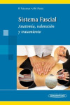 SISTEMA FASCIAL. ANATOMIA, VALORACION Y TRATAMIENTO | 9788498357783 | Portada