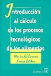 Introducción al cálculo de los procesos tecnológicos de los alimentos | 9788420009803 | Portada