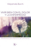 VIVIR BIEN CON EL DOLOR Y LA ENFERMEDAD | 9788499883731 | Portada