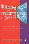 Narcisismo en adolescentes y jóvenes | 9786079346287 | Portada