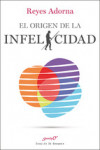 EL ORIGEN DE LA INFELICIDAD | 9788433027719 | Portada