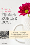 TOMANDO UN TE CON ELISABETH KÜBLER-ROSS | 9788415864325 | Portada