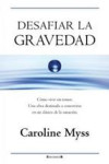 DESAFIAR LA GRAVEDAD: COMO VIVIR SIN TEMOR | 9788466650045 | Portada