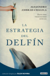 LA ESTRATEGIA DEL DELFIN | 9788403012271 | Portada