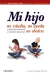 Mi hijo no estudia, no ayuda, no obedece | 9788436833515 | Portada