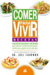 Comer para vivir: Recetas | 9788484455271 | Portada