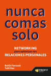 Nunca comas solo: Networking para optimizar tus relaciones personales | 9788416115211 | Portada