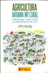 AGRICULTURA URBANA INTEGRAL | 9788449114403 | Portada