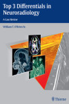 TOP 3 DIFFERENTIALS IN NEURORADIOLOGY | 9781604067231 | Portada