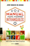 MANUAL PARA PADRES INTRANQUILOS | 9788493918163 | Portada