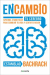 EnCambio. Aprende a modificar tu cerebro para cambiar tu vida y sentirte mejor | 9788416029396 | Portada