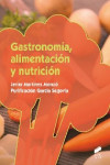 Gastronomía, alimentación y nutrición | 9788490771419 | Portada