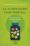 LA ALIMENTACION COMO MEDICINA | 9788479539184 | Portada