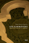 LOS ALMORÁVIDES. ARQUITECTURA DE UN IMPERIO | 9788433857538 | Portada